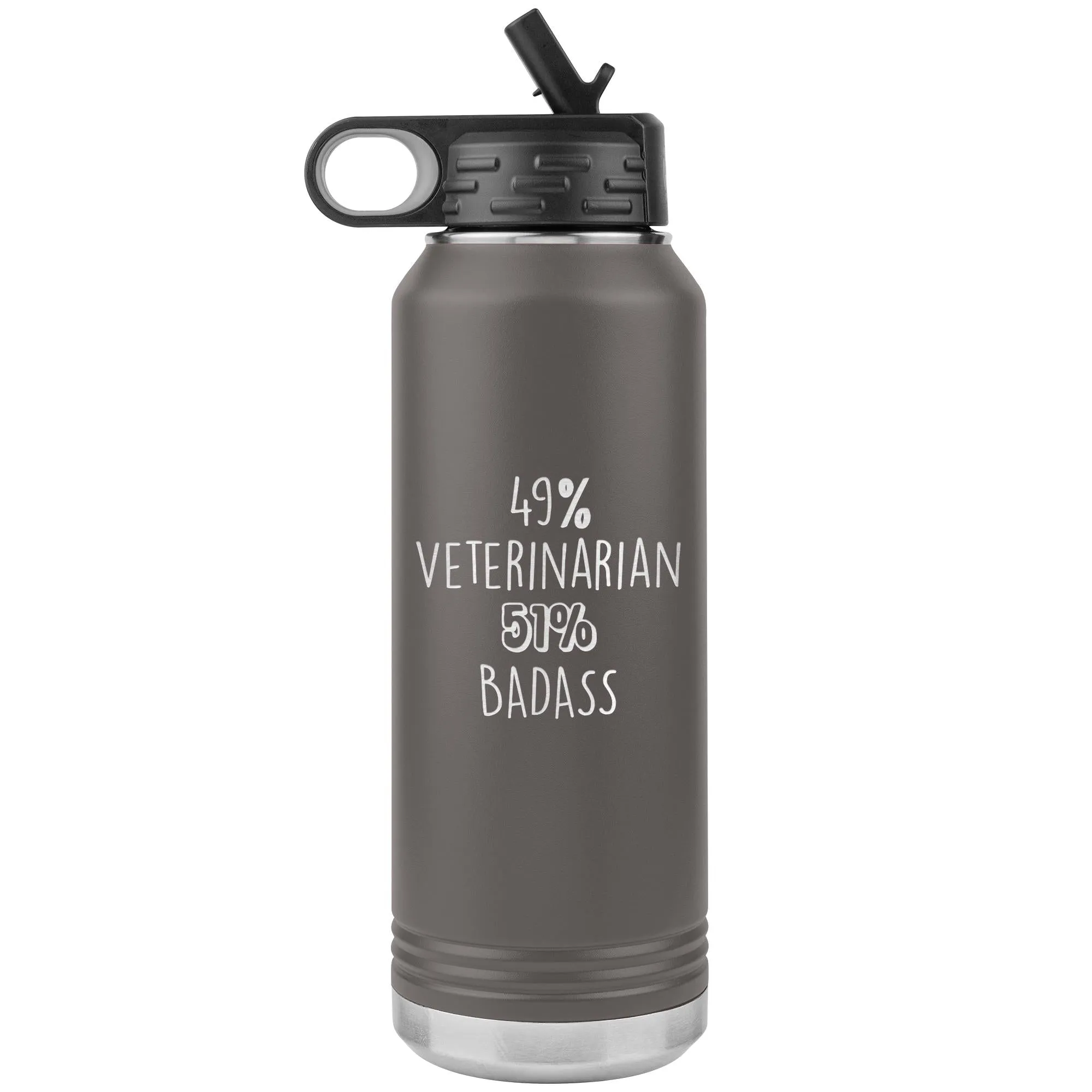 49% Veterinarian 51% Badass Water Bottle Tumbler 32 oz