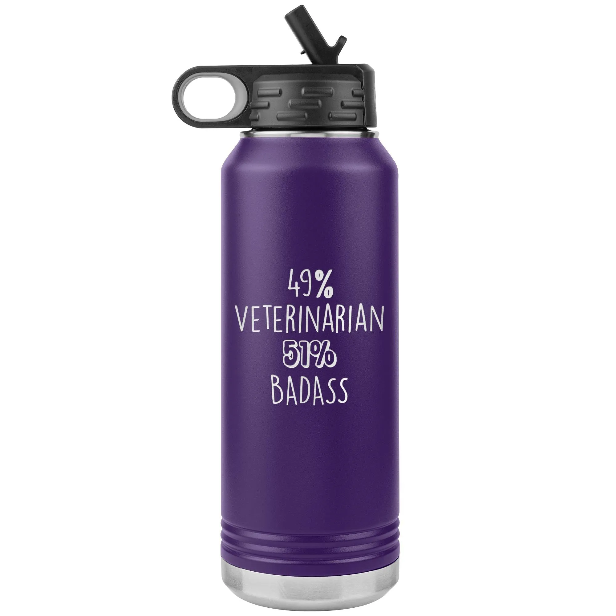 49% Veterinarian 51% Badass Water Bottle Tumbler 32 oz