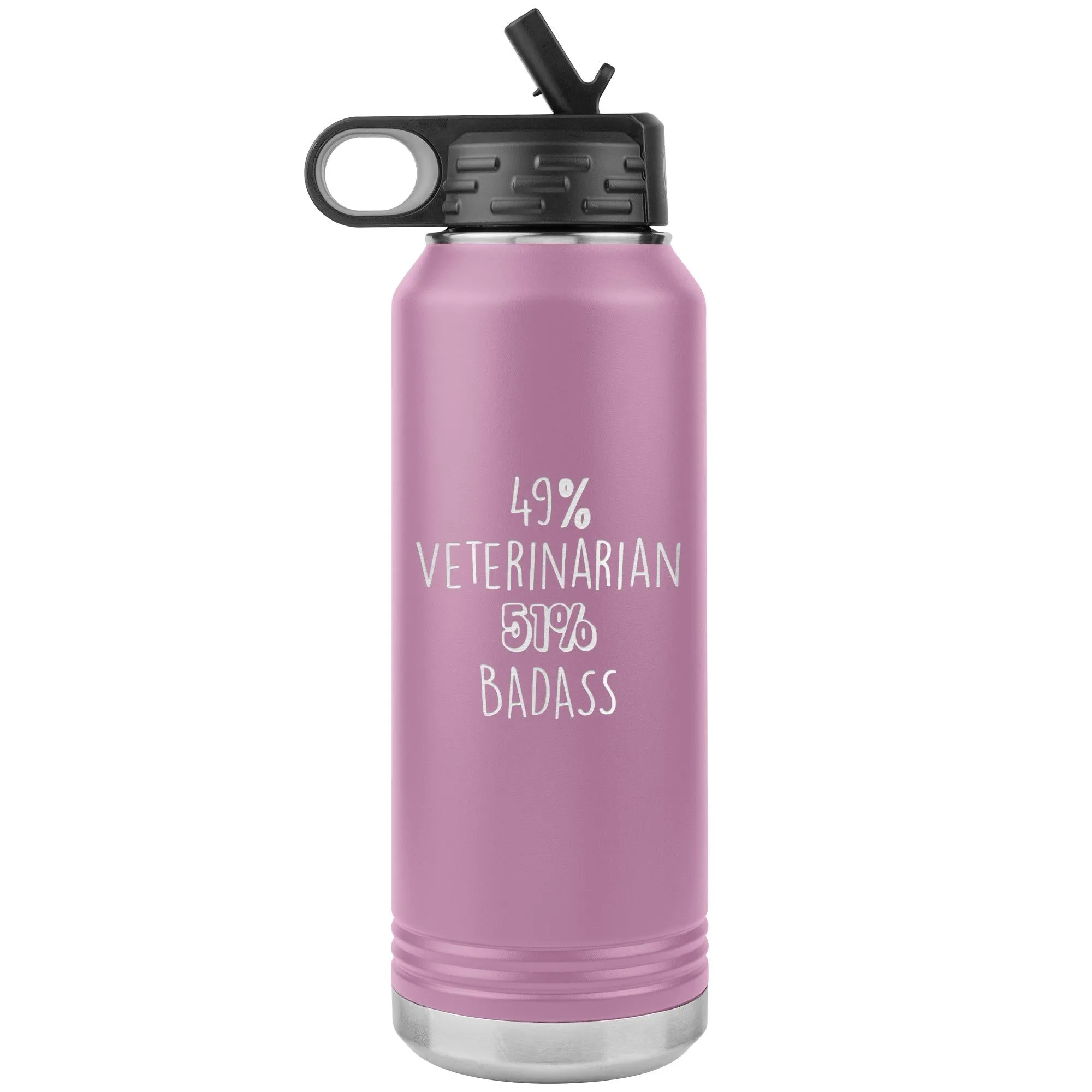 49% Veterinarian 51% Badass Water Bottle Tumbler 32 oz