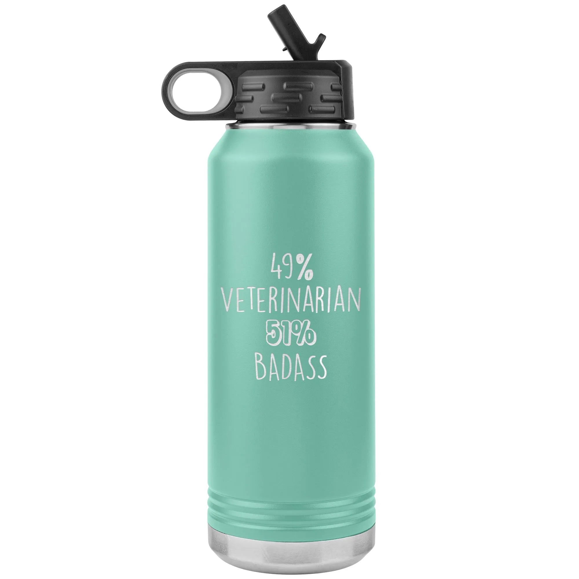 49% Veterinarian 51% Badass Water Bottle Tumbler 32 oz